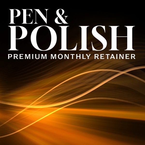 Pen & Polish Premium Monthly Retainer